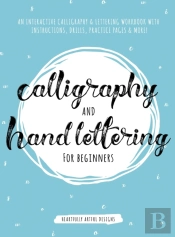 Calligraphy And Hand Lettering For Beginners