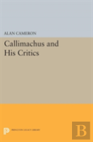 Callimachus And His Critics