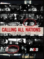 Calling All Nations - A Fan History Of Inxs