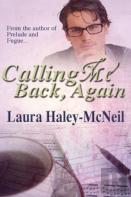 Calling Me Back, Again