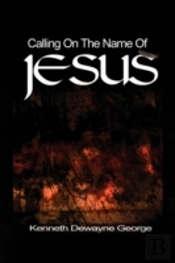 Calling On The Name Of Jesus