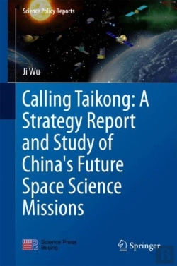 Bertrand.pt - Calling Taikong: A Strategy Report And Study Of China'S Future Space Science Missions