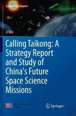 Bertrand.pt - Calling Taikong: A Strategy Report And Study Of China'S Future Space Science Missions