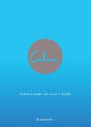 Calm: Acalmar a Mente para mudar o Mundo