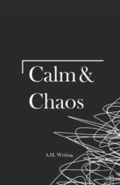 Calm & Chaos