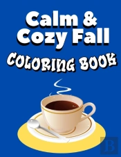 Calm & Cozy Fall Coloring Book