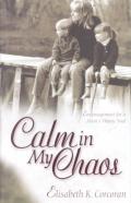 Calm In My Chaos