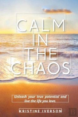 Bertrand.pt - Calm In The Chaos: Unleash Your True Pot