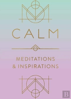 Bertrand.pt - Calm: Meditations And Inspirations