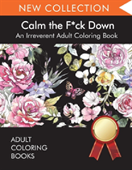 Calm The F*Ck Down