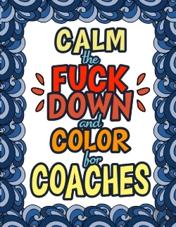 Bertrand.pt - Calm The Fuck Down   Color For Coaches: