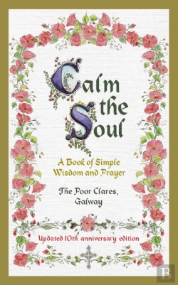 Bertrand.pt - Calm The Soul: A Book Of Simple Wisdom And Prayer