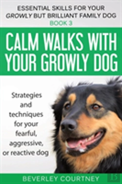 Bertrand.pt - Calm Walks With Your Growly Dog