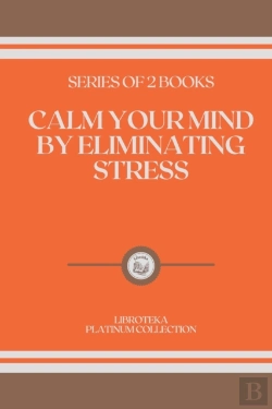 Bertrand.pt - Calm Your Mind By Eliminating Stress