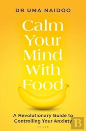 Calm Your Mind With Food