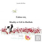 Calme-Toi, Maddy Et Lili La Libellule