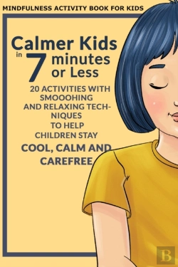 Bertrand.pt - Calmer Kids In 7 Minutes Or Less