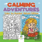 Calming Adventures | Color By Number Nature Edition