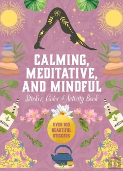 Bertrand.pt - Calming, Meditative And Mindful Sticker, Color & Activity Book