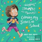Calming My Jitters At School