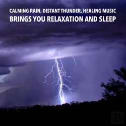 Bertrand.pt - Calming Rain, Distant Thunder, Healing Music: Brings You Relaxation And Sleep