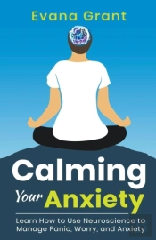 Calming Your Anxiety: Learn How To Use N