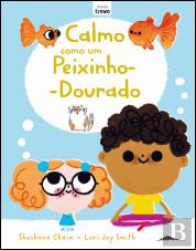 Calmo como um Peixinho-Dourado