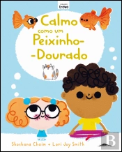 Calmo como um Peixinho-Dourado