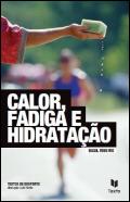 Calor, Fadiga e Hidratação