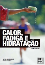 Calor, Fadiga e Hidratação