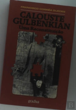 Bertrand.pt - Calouste Gulbenkian - Uma Reconstituição