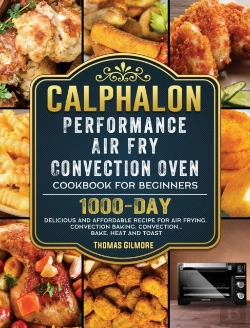 Bertrand.pt - Calphalon Performance Air Fry Convection Oven Cookbook For Beginners