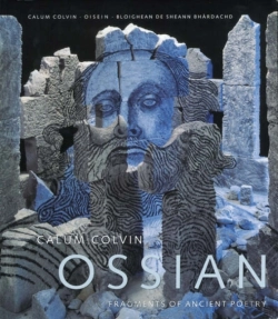 Bertrand.pt - Calum Colvin: Ossian-Fragments Of Ancient Poetry