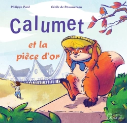 Bertrand.pt - Calumet Et La Pièce D'Or