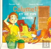 Calumet Et Le Tipi Indien