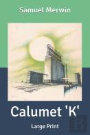 Calumet 'K'