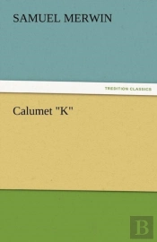 Calumet 'K'