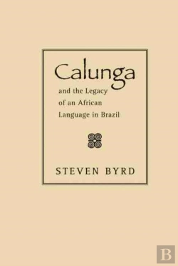 Bertrand.pt - Calunga And The Legacy Of An African Language In Brazil