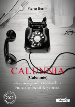 Bertrand.pt - Calunnia - Enquete Sur Une Salade Lyonnaise
