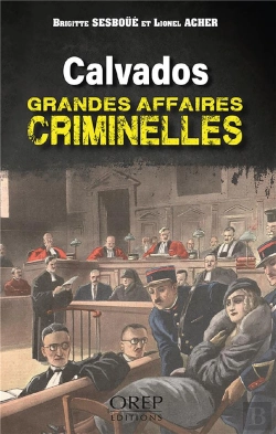 Bertrand.pt - Calvados - Grandes Affaires Criminelles