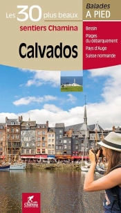 Calvados, Les 30 Plus Beaux Sentiers