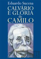 Calvário e Glória de Camilo