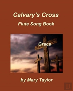 Bertrand.pt - Calvary'S Cross Flute Song Book One