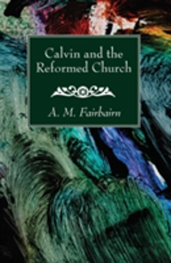 Bertrand.pt - Calvin And The Reformed Church