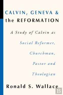 Bertrand.pt - Calvin, Geneva And The Reformation
