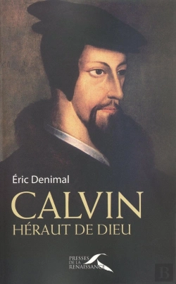 Bertrand.pt - Calvin ; Héraut De Dieu