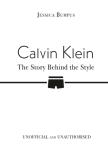 Calvin Klein: The Story Behind The Style