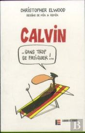 Calvin Sans Trop Se Fatiguer !...