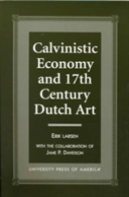 Calvinistic Economy And 17th Century Dutch Art