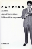 Calvino And The Age Of Neorealism